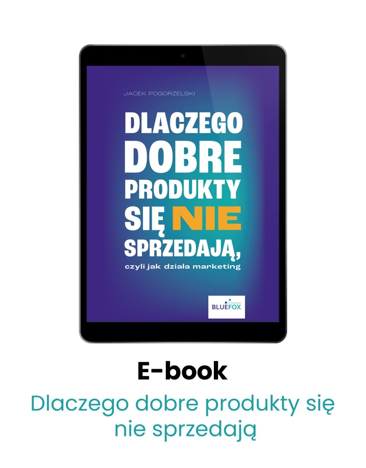 E-book „Dlaczego dobre produkty się nie sprzedają, czyli jak działa marketing” (PDF)