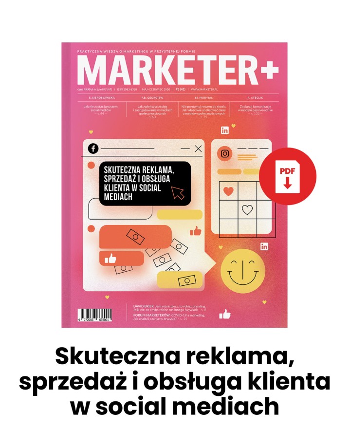 Skuteczna reklama, sprzedaż i obsługa klienta w social mediach – „Marketer+” nr 3 (41) 2020