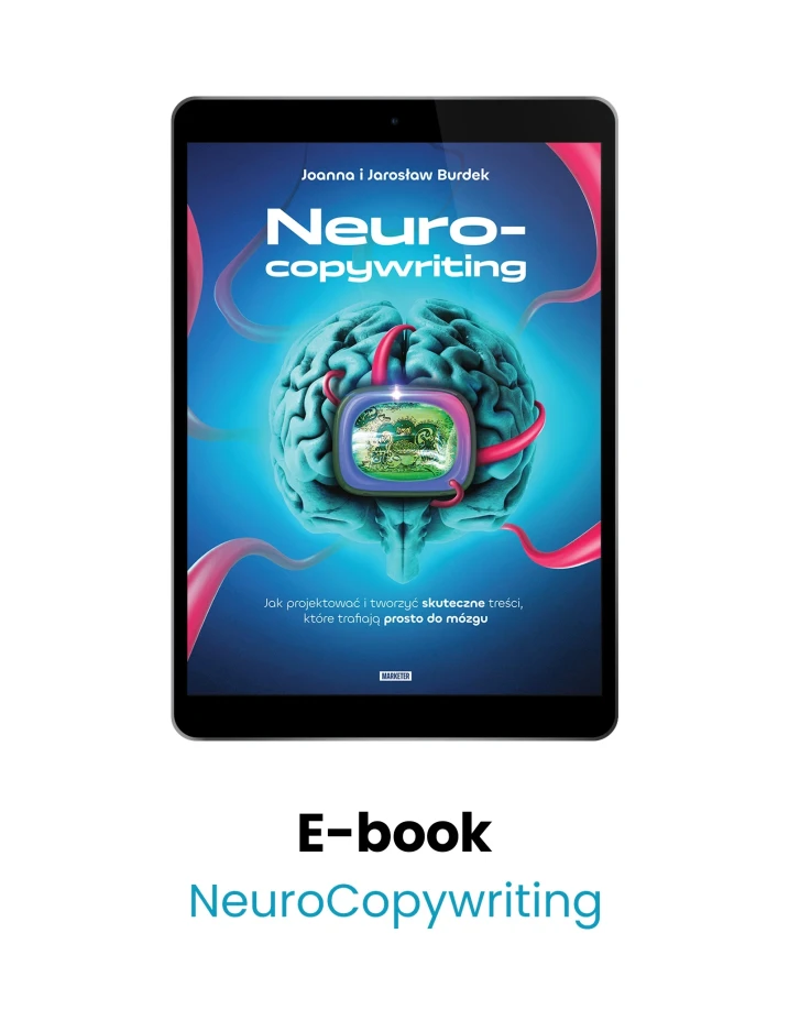 E-book„Neurocopywriting” Autorzy: Joanna i Jarosław Burdek