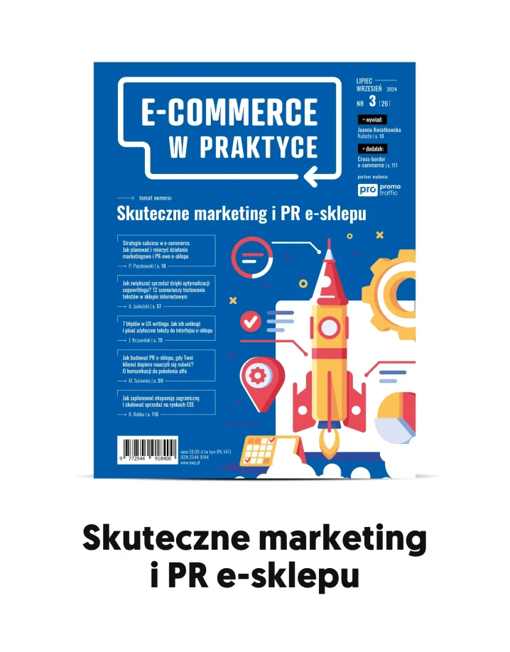 Skuteczne marketing i PR e-sklepu + Cross-border e-commerce – Magazyn „E-commerce w Praktyce” nr 3 (26) 2024