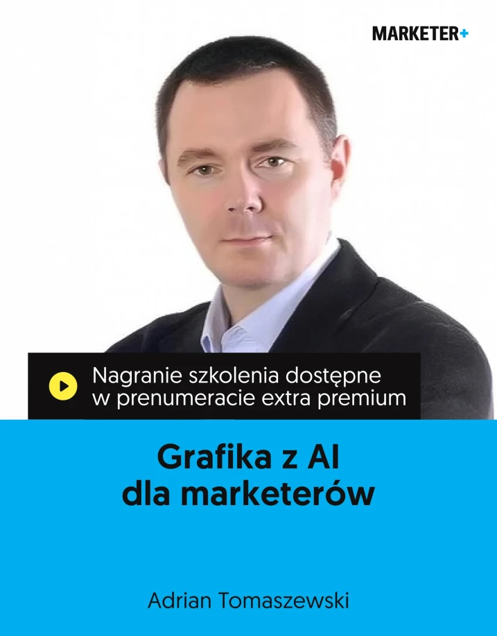 Szkolenie online „Grafika z AI dla marketerów” Prowadzący: Adrian Tomaszewski