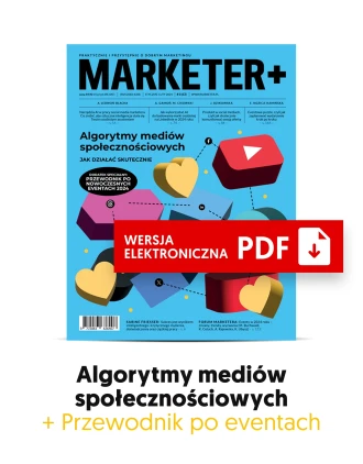 Algorytmy mediów społecznościowych. Jak działać skutecznie + Przewodnik po nowoczesnych eventach 2024 – „Marketer+” nr 1 (63) 2024