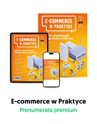 Prenumerata premium „E-commerce w Praktyce”  (druk + pełny dostęp do archiwum) 