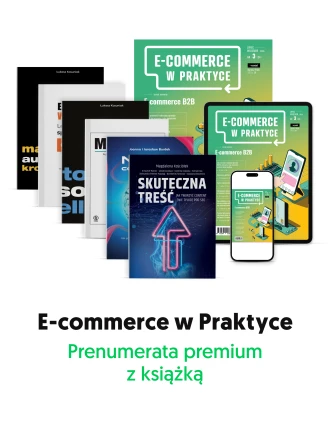 Prenumerata premium „E-commerce w Praktyce” z książką i pełnym dostępem do archiwum
