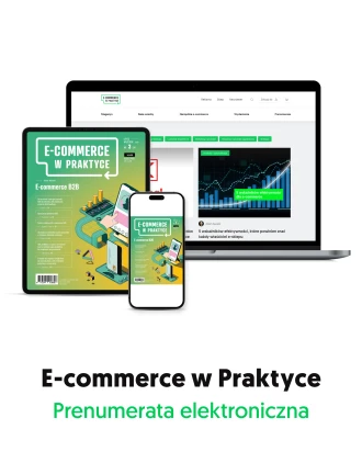 Prenumerata „E-commerce w Praktyce” w wersji elektronicznej z pełnym dostępem do archiwum