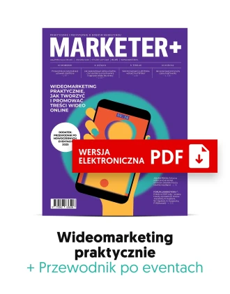 Wideomarketing praktycznie. Jak tworzyć i promować treści wideo online + Przewodnik po nowoczesnych eventach 2025 – „Marketer+” nr 1 (69) 2025